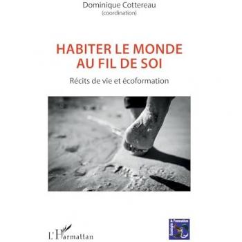 Habiter le monde au fil de soi