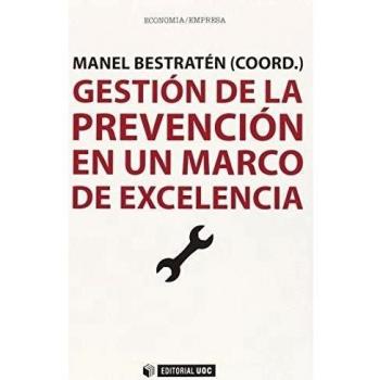 Gestión de la prevención en un marco de excelencia