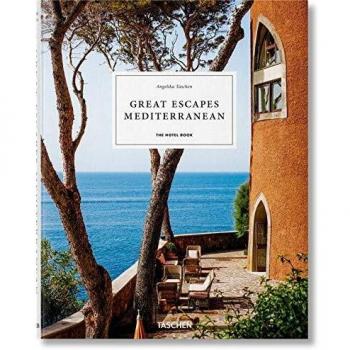 Angelika Taschen Great Escapes Mediterranean. The Hotel Book. 2020 Edition