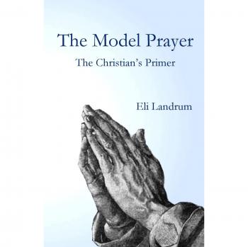 Landrum, Eli: The Model Prayer