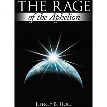 The Rage of the Aphelion