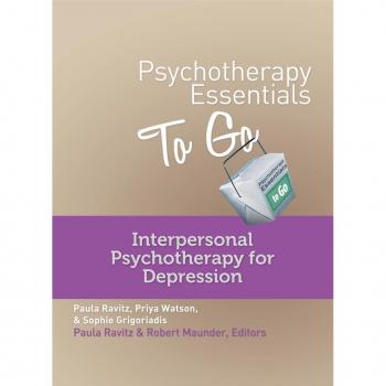 Psychotherapy Essentials to Go: Interpersonal Psychotherapy for Depression (Go-To Guides for Mental Health)