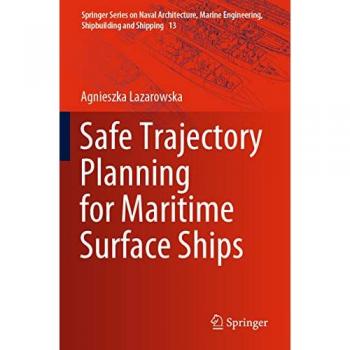 Lazarowska, Agnieszka: Safe Trajectory Planning for Maritime Surface Ships