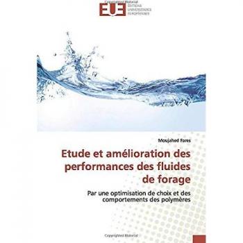 Etude et amélioration des performances des fluides de forage: Par une optimisation de choix et des comportements des polymères