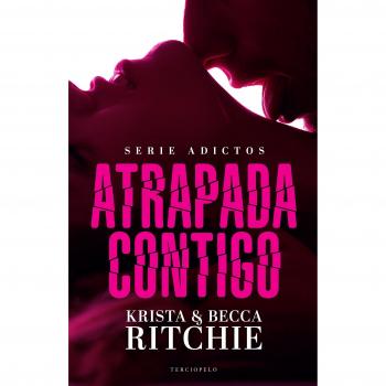 ATRAPADA CONTIGO. Serie adictos