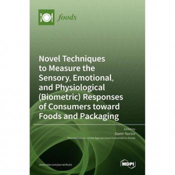 Novel Techniques to Measure the Sensory, Emotional, and Physiological (Biometric) Responses of Consumers toward Foods and Packaging