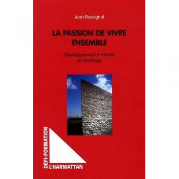 La passion de vivre ensemble