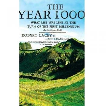 The Year 1000: What Life Was Like at the Turn of the First Millennium