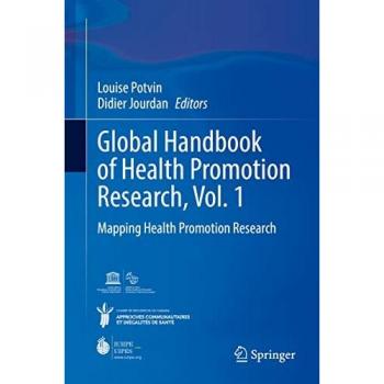 Global Handbook of Health Promotion Research, Vol. 1: Mapping Health Promotion Research