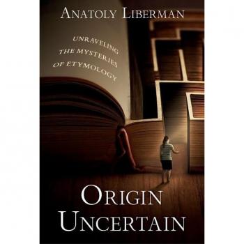 Anatoly Liberman Origin Uncertain