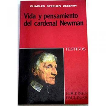 Vida Y Pensamiento Del Cardenal Newman