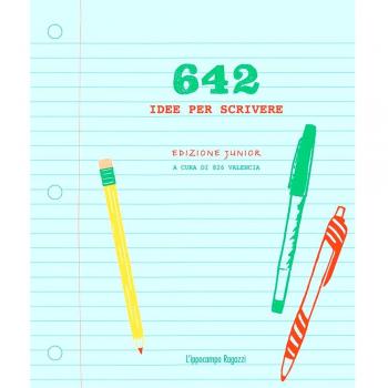 642 idee per scrivere. Ediz. junior