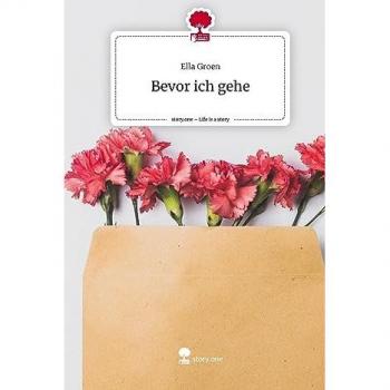 Bevor ich gehe. Life is a Story