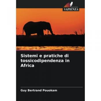 Sistemi e pratiche di tossicodipendenza in Africa