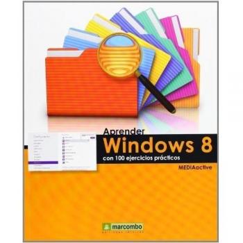Aprender Windows 8 con 100 ejercicios prácticos (Tapa blanda).
