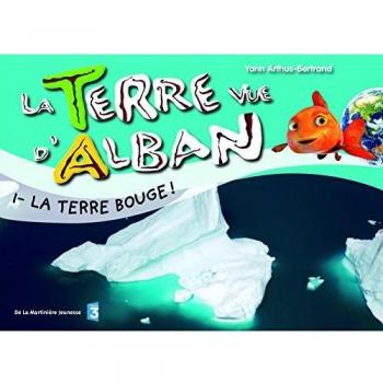 La Terre bouge !