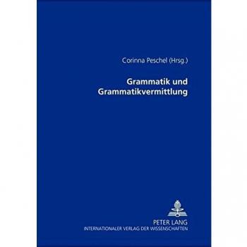 Grammatik und Grammatikvermittlung