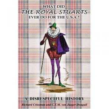 What Did the Royal Stuarts Ever Do for the U.S.A.?