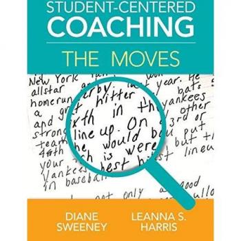 Student-Centered Coaching: The Moves