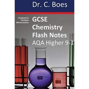 Boes, C.: GCSE CHEMISTRY   FLASH NOTES  AQA Higher Tier (9-1)