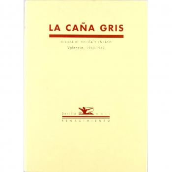 La caña gris: Revista de Poesía y Ensayo. Valencia, 1960-1962. Número 4