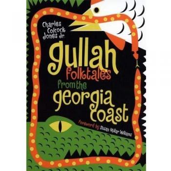 Gullah Folktales from the Georgia Coast