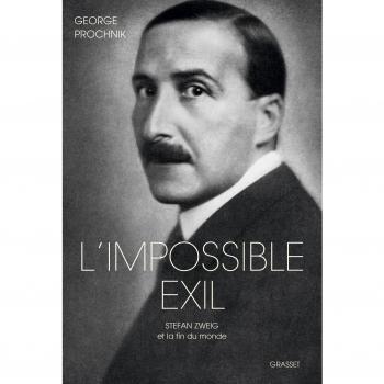 George Prochnik L'Impossible Exil : Stefan Zweig Et La Fin Du Monde