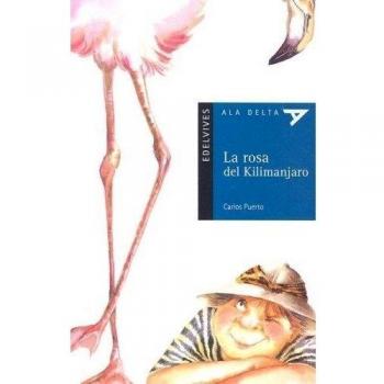 La Rosa Del Kilimanjaro / The Rose From Kilimanjaro, Ala Delta Serie Azul
