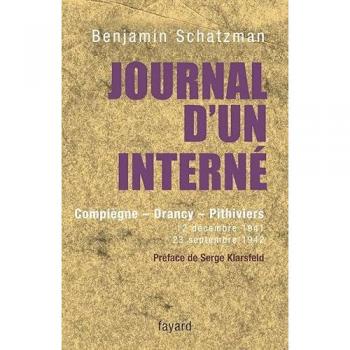 Journal d'un interné : Compiègne, Drancy, Pithiviers, 12 décembre 1941-23 septembre 1942