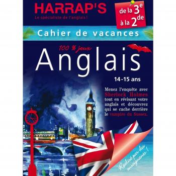 Anglais 100% jeux : Cahier de vacances de la 3e à la 2de