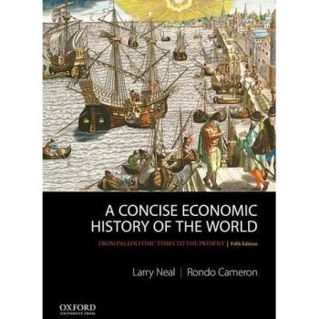 A Concise Economic History of the World From Paleolithic Times ... 9780199989768