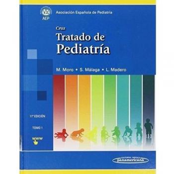 Cruz. Tratado de Pediatría. 2 Tomos: Pediatría
