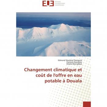 Noubissi Domguia, Edmond: Changement climatique et coût de l'offre en eau potable à Douala