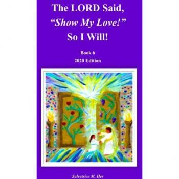 The LORD Said Show My Love! So I Will!