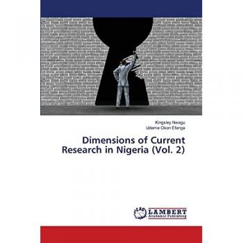 Dimensions of Current Research in Nigeria (Vol. 2), Fachbücher von Kingsley Nwagu, Udeme Okon Efanga