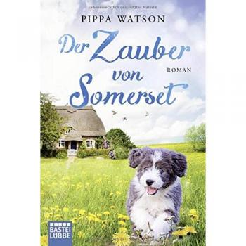 Pippa Watson Der Zauber Von Somerset: Roman