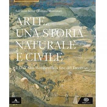 Arte. Una Storia Naturale E Civile. Per I Licei. Con E-Book. Con Espansione Online (Vol. 2)