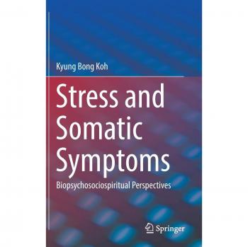 Stress and Somatic Symptoms: Biopsychosociospiritual Perspectives
