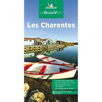 Michelin Le Guide Vert Charente (MICHELIN Grüne Reiseführer)