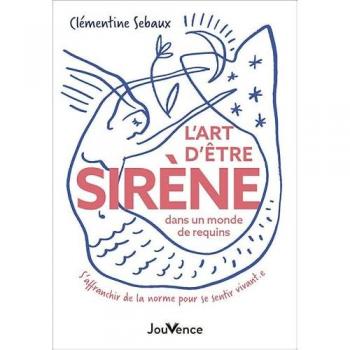 L'Art d'être sirène dans un monde de requins