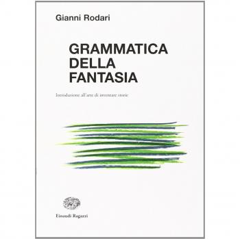 Grammatica della fantasia. Introduzione all'arte di inventare storie