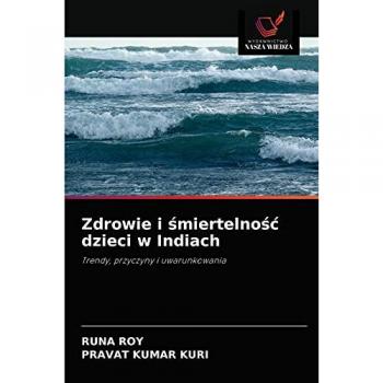 Roy, Runa: Zdrowie i ¿miertelno¿¿ dzieci w Indiach