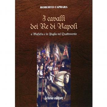 I cavalli dei re di Napoli a Massafra e in Puglia nel Quattrocento