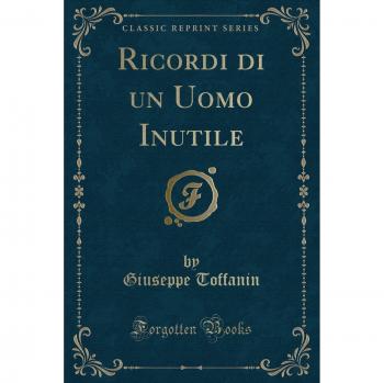 Ricordi di un Uomo Inutile