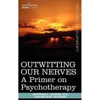 Outwitting Our Nerves