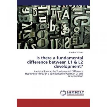 Wirbatz, Karoline: Is there a fundamental difference between L1 & L2 development?