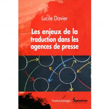 Les enjeux de la traduction dans les agences de presse