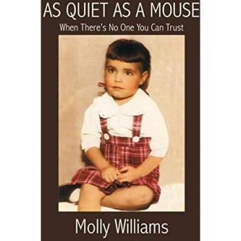 Molly Williams, Williams: As Quiet as a Mouse