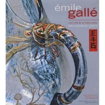 Emile Gallé : Nature & symbolisme