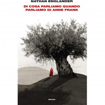 Di cosa parliamo quando parliamo di Anne Frank